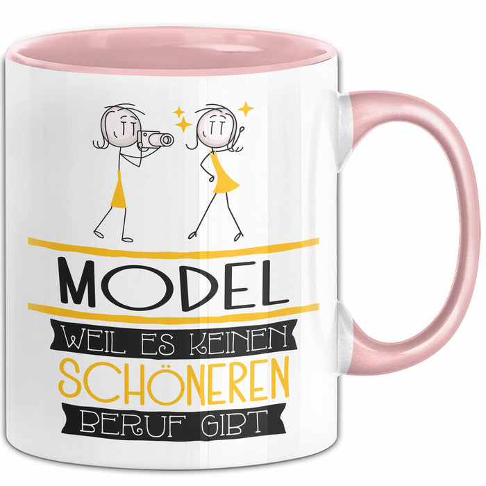 Model Weil Es Keinen Schöneren Beruf Gibt Tasse Geschenk für Eine Model Lustig Rosa Trendation