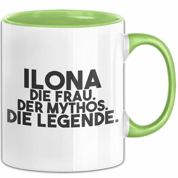 Ilona Tasse Ilona – Die Frau. Der Mythos. Die Legende. Geschenk Grün Trendation