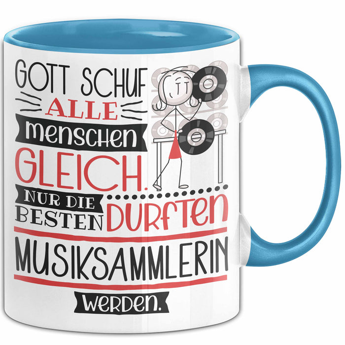Musiksammlerin Geschenk Becher Tasse Gott Schuf Alle Menschen Gleich Nur Die Besten Durfeten Musiksammlerin Werden Geschenkidee Lustig Blau Trendation