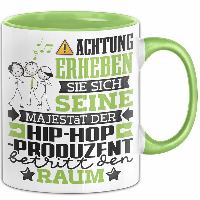 Hip-Hop-Produzent Geschenk Tasse Lustiger Spruch Erheben Sie Sich Der Hip-Hop-Produzent Betritt den Raum Grün Trendation