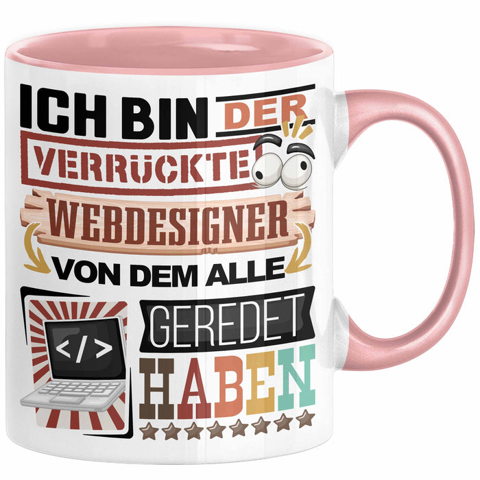 Webdesigner Tasse Geschenk Spruch Lustig Geschenkidee für Webdesigner Geburtstag Ich Bin Der Verrückte Webdesigner Trendation