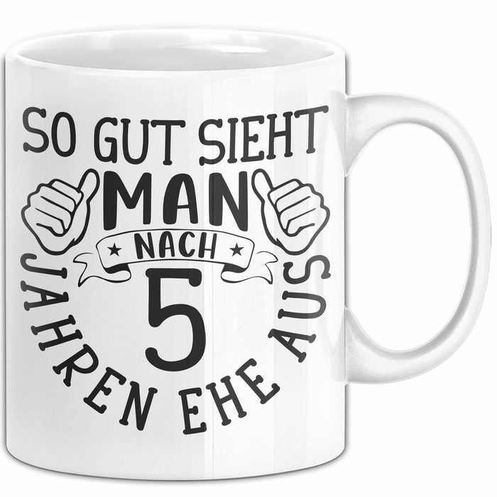 Hölzerne Hochzeit Tasse Geschenk Ehemann Ehefrau Partner So Gut Sieht Man Nach 5 Jahren Ehe Aus Weiß Trendation