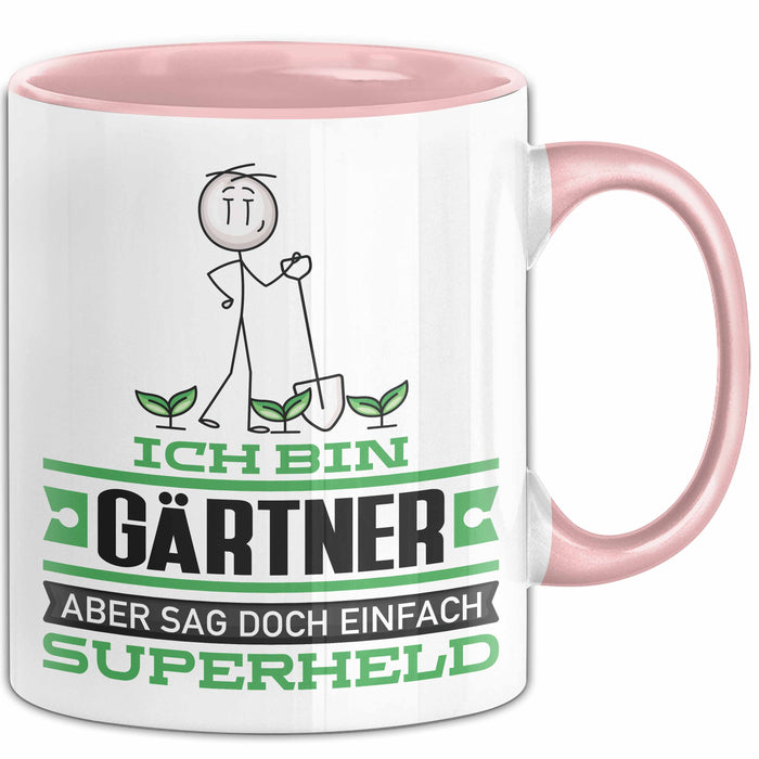 Gärtner Geschenk Tasse Ich Bin Gärtner Aber Sag Doch Einfach Superheld Lustige Geschenkdiee für Gärtner Kaffee-Becher Rosa Trendation