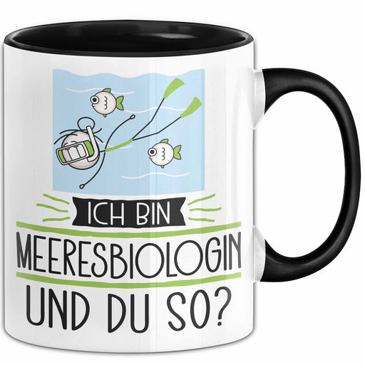 Meeresbiologin Tasse Geschenk Ich Bin Meeresbiologin Und Du So Geschenkidee Lustiger Spruch Becher Trendation