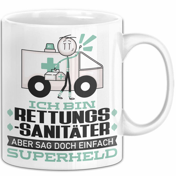 Rettungssanitäter Geschenk Tasse Ich Bin Rettungssanitäter Aber Sag Doch Einfach Superheld Lustige Geschenkdiee für Rettungssanitäter Kaffee-Becher Weiß Trendation