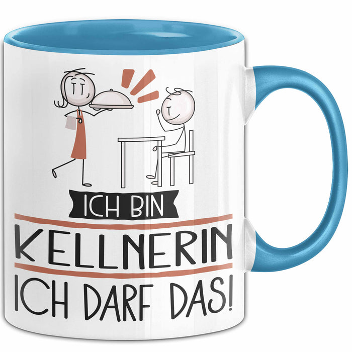Geschenk für Kellnerin Tasse Lustige Geschenkidee Geburtstag Ich Bin Kellnerin Ich Darf Das Blau Trendation