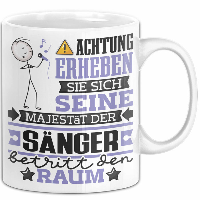 Sänger Geschenk Tasse Lustiger Spruch Erheben Sie Sich Der Sänger Betritt den Raum Weiß Trendation