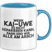 Kai-Uwe Tasse Wenn Kai-Uwe Nicht Repariert, Sind Wir Am Arsch Geschenk Blau Trendation