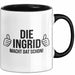Ingrid Tasse Geschenk Die Ingrid Macht Dat Schon Geschenkidee Becher mit Name Schwarz Trendation