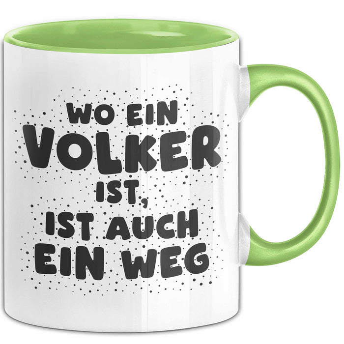 Volker Tasse Wo Ein Volker Ist, Ist Auch Ein Weg Geschenk