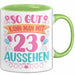 23er Geburtstag Tasse Geschenk Frauen So Gut Kann Man Mit 23 Aussehen Geschenkidee Geburtstag Grün Trendation