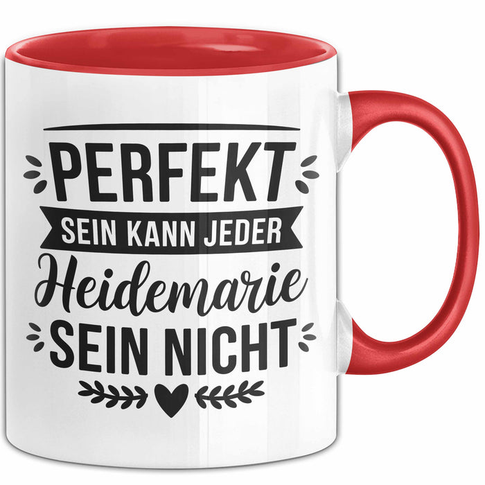 Heidemarie Tasse Geschenk Perfekt Sein Kann Jeder Geschenkidee Geburtstag Rot Trendation