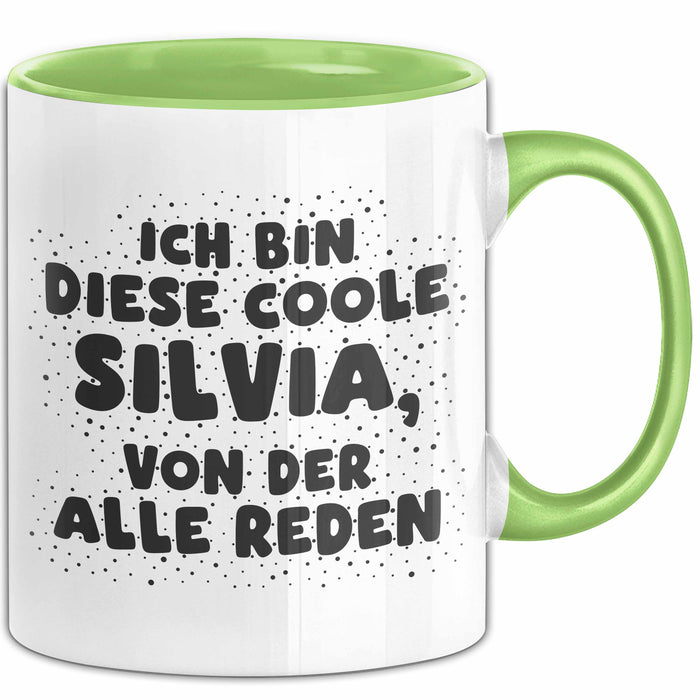 Silvia Tasse Ich Bin Diese Coole Silvia, Von Der Alle Reden Geschenk