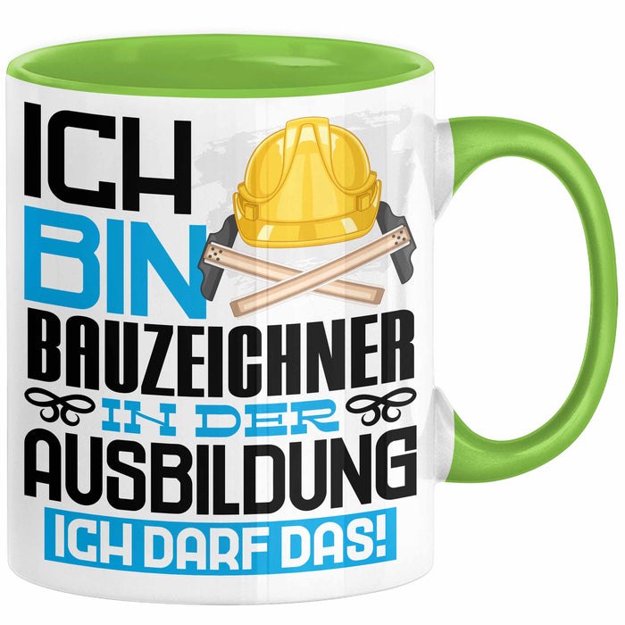 Bauzeichner Ausbildung Tasse Geschenk Ich Bin Bauzeichner In Der Ausbildung Ich Darf Das Geschenkidee Spruch Grün Trendation