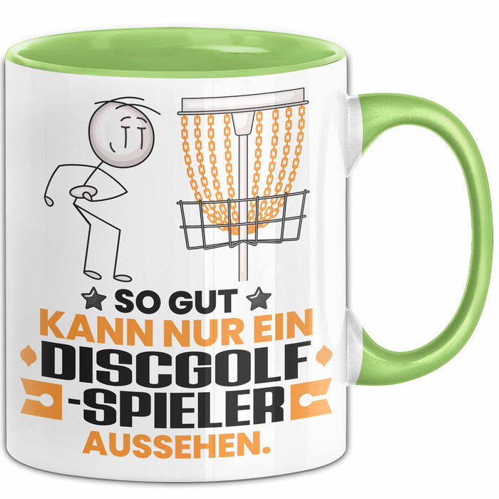 Discgolf-Spieler Geschenk Tasse So Gut Kann Nur Ein Discgolf-Spieler Aussehen Geschenkidee Kaffee-Becher Grün Trendation
