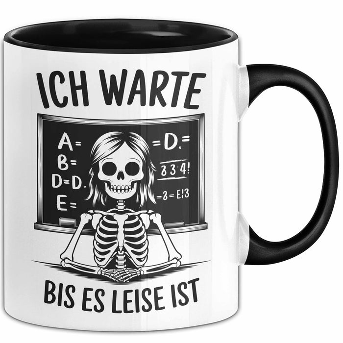 Lehrer Unterricht Tasse Geschenk Lustige Geschenkidee Spruch Ich Warte Bis Es Leise Ist Trendation