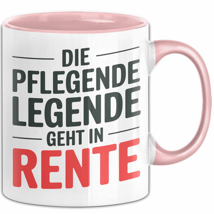 Krankenschwester Pflege Betreuung Tasse Geschenk Lustige Geschenkidee Spruch Die Pflegende Legende Geht In Rente Rosa Trendation