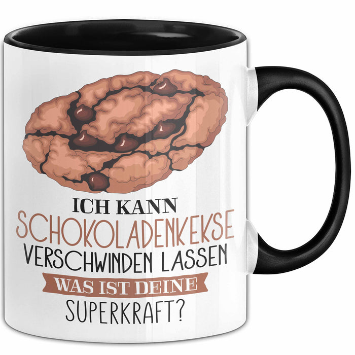 Schokoladen-Kekse-Liebhaber Tasse Geschenk Ich Kann Schokoladen-Kekse Verschwinden Lassen Was Ist Deine Superkraft Becher Geschenkidee Schokoladen-Kekse Kaffee-Becher Trendation