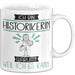 Historikerin Tasse Geschenk Ich Bin Historikerin Warum Weil Ich Es Kann Geschenkidee Geburtstag Weiß Trendation