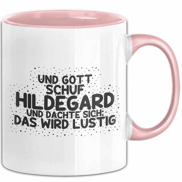 Hildegard Tasse Und Gott Schuf Hildegard Und Dachte Sich: Das Wird Lustig