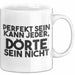 Doerte Tasse Perfekt Sein Kann Jeder, Doerte Sein Nicht Geschenk Weiß Trendation