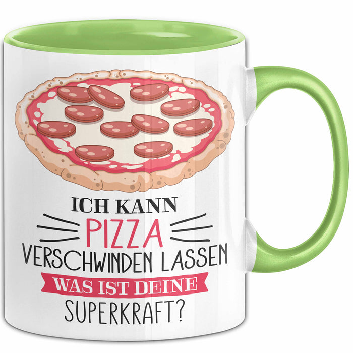 Pizza-Liebhaber Tasse Geschenk Ich Kann Pizza Verschwinden Lassen Was Ist Deine Superkraft Grün Trendation