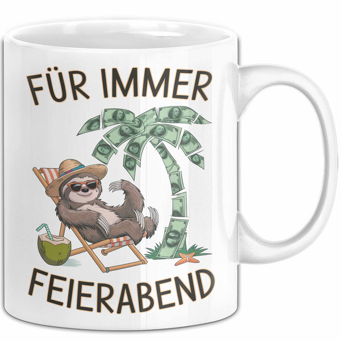Rentner Pensionär Sarkasmus Tasse Geschenk Lustige Geschenkidee Spruch Für Immer Feierabend Weiß Trendation