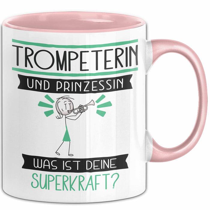 Trompeterin Und Prinzessin Tasse Geschenk Für Eine Trompeterin Geburtstag Was Ist Deine Superkraft Rosa Trendation