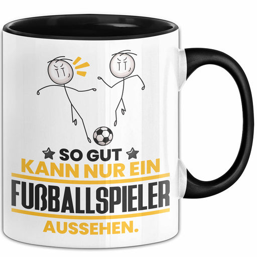 Fußballspieler Geschenk Tasse So Gut Kann Nur Ein Fußballspieler Aussehen Geschenkidee Kaffee-Becher Schwarz Trendation