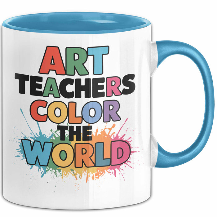 Kunstliebhaber Kunstlehrer Künstler Tasse Geschenk Lustige Geschenkidee Spruch Kunstlehrer Färben Die Welt Blau Trendation