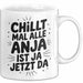 Anja Tasse Geschenk Chillt Mal Alle Anja Ist Ja Jetzt Da Geschenkidee Becher mit Name Weiß Trendation