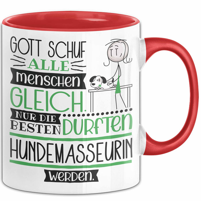Hundemasseurin Geschenk Becher Tasse Gott Schuf Alle Menschen Gleich Nur Die Besten Durfeten Hundemasseurin Werden Geschenkidee Lustig Rot Trendation