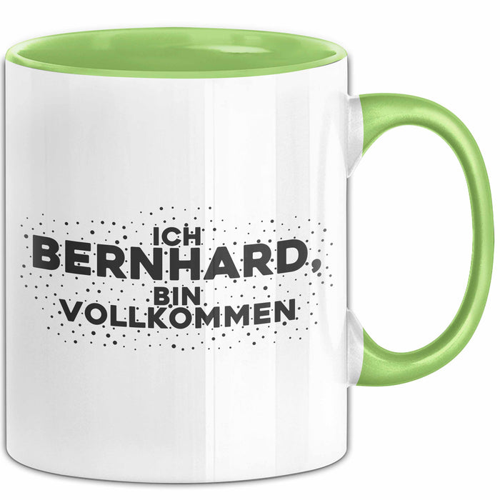 Bernhard Tasse Ich Bernhard, Bin Vollkommen Geschenk