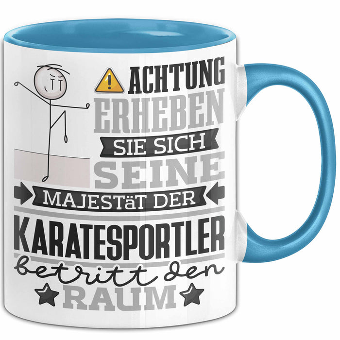 Karatesportler Geschenk Tasse Lustiger Spruch Erheben Sie Sich Der Karatesportler Betritt den Raum Blau Trendation
