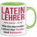 Lateinlehrer Unterricht Tasse Geschenk Lustige Geschenkidee Spruch Latein Lehrer Grün Trendation