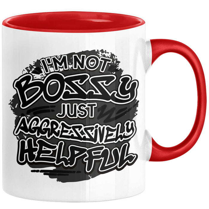 Chef Tasse Geschenk Kollegin Geschenkidee Kollege I'm Not Bossy Im Just Aggressively Helpful Rot Trendation