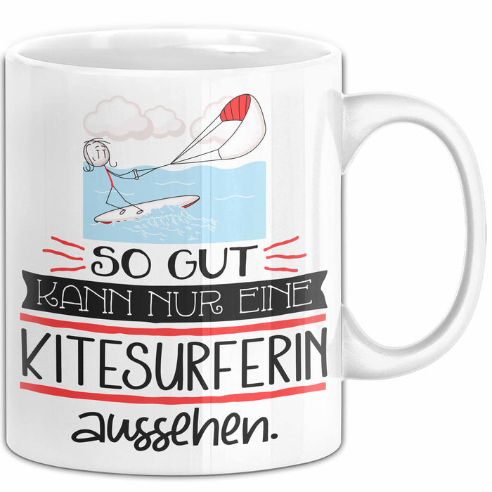 Kitesurferin Geschenk Tasse So Gut Kann Nur Eine Kitesurferin Aussehen Geschenkidee Geburtstag Weihnachten Lustig Weiß Trendation