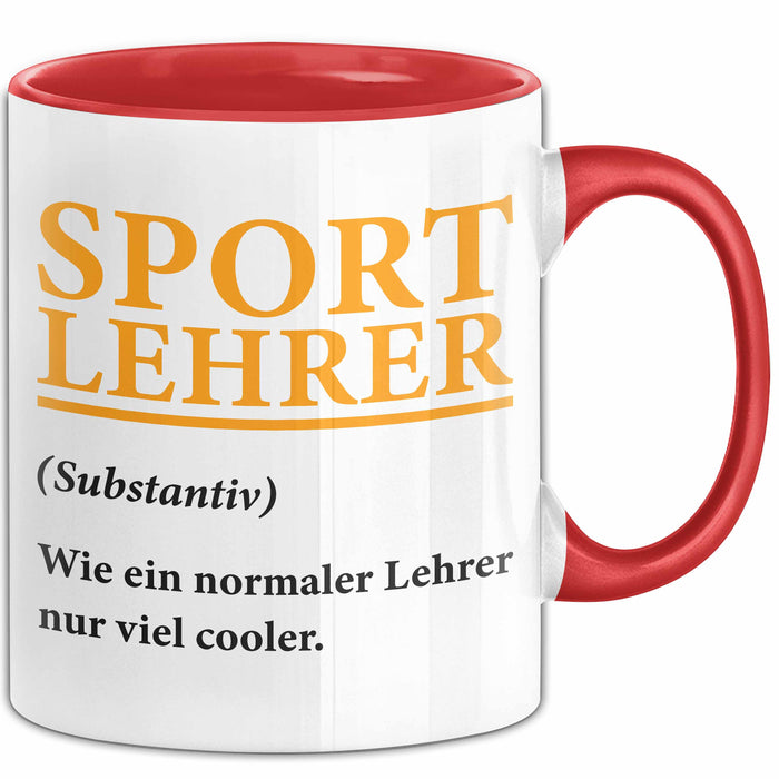 Sportlehrer Unterricht Tasse Geschenk Lustige Geschenkidee Spruch Sport Lehrer Definition Rot Trendation