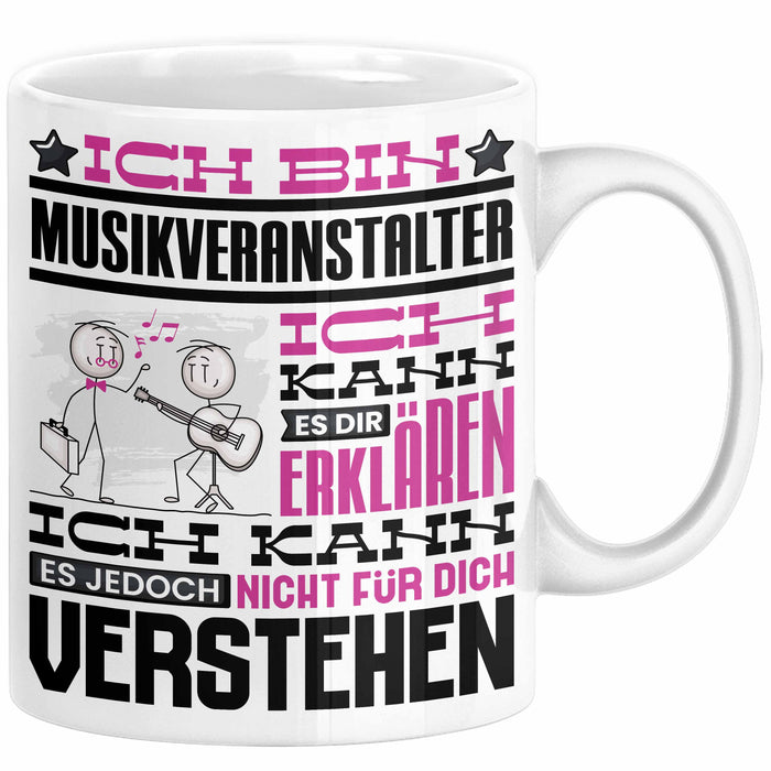 Musikveranstalter Geschenk Tasse Lustige Geschenkdiee für einen Musikveranstalter Geburtstag Ich Bin Musikveranstalter Ich Kann Es Dir Erklären Aber Nicht Für Dich Verstehen Weiß Trendation