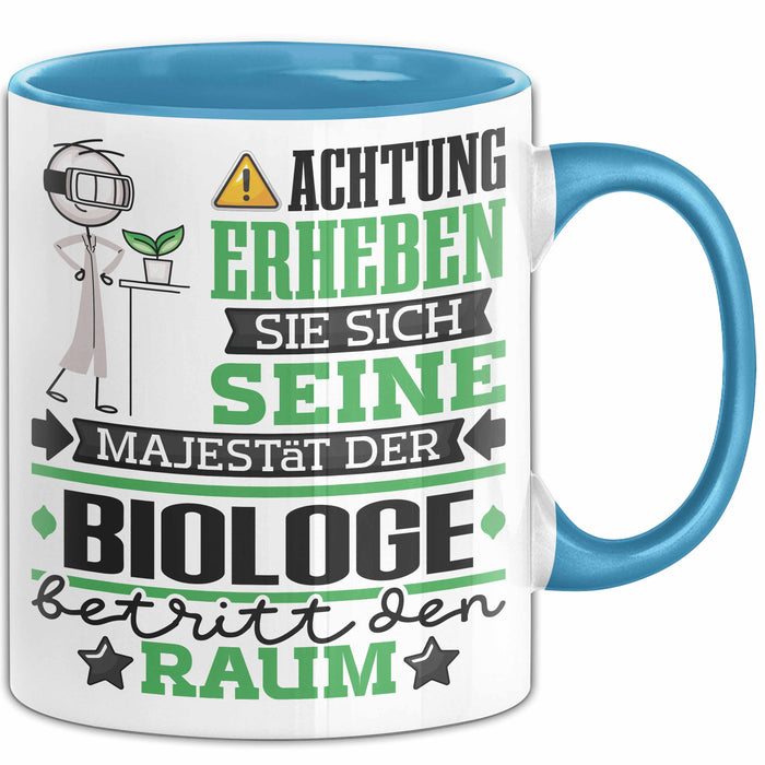 Biologe Geschenk Tasse Lustiger Spruch Erheben Sie Sich Der Biologe Betritt den Raum Blau Trendation