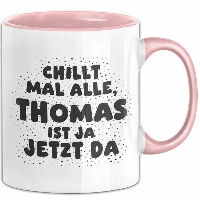 Thomas Tasse Chillt Mal Alle, Thomas Ist Ja Jetzt Da Geschenk