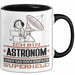 Astronom Geschenk Tasse Ich Bin Astronom Aber Sag Doch Einfach Superheld Lustige Geschenkdiee für Astronom Kaffee-Becher Schwarz Trendation