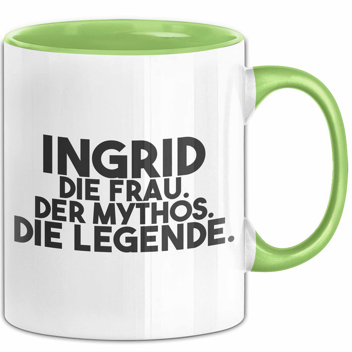 Ingrid Tasse Ingrid – Die Frau. Der Mythos. Die Legende. Geschenk Grün Trendation