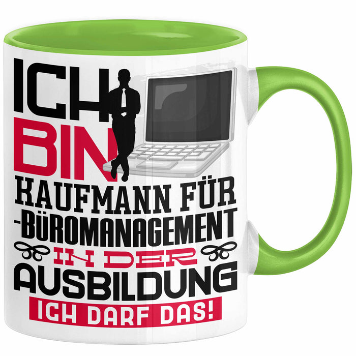 Kaufmann für Büromanagement Ausbildung Tasse Geschenk Ich Bin Kaufmann für Büromanagement In Der Ausbildung Ich Darf Das Geschenkidee Spruch Grün Trendation