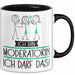 Geschenk für Moderatorin Tasse Lustige Geschenkidee Geburtstag Ich Bin Moderatorin Ich Darf Das Trendation