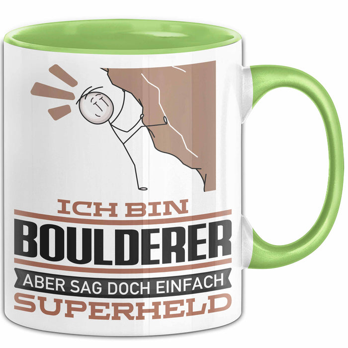 Boulderer Geschenk Tasse Ich Bin Boulderer Aber Sag Doch Einfach Superheld Lustige Geschenkdiee für Boulderer Kaffee-Becher Grün Trendation
