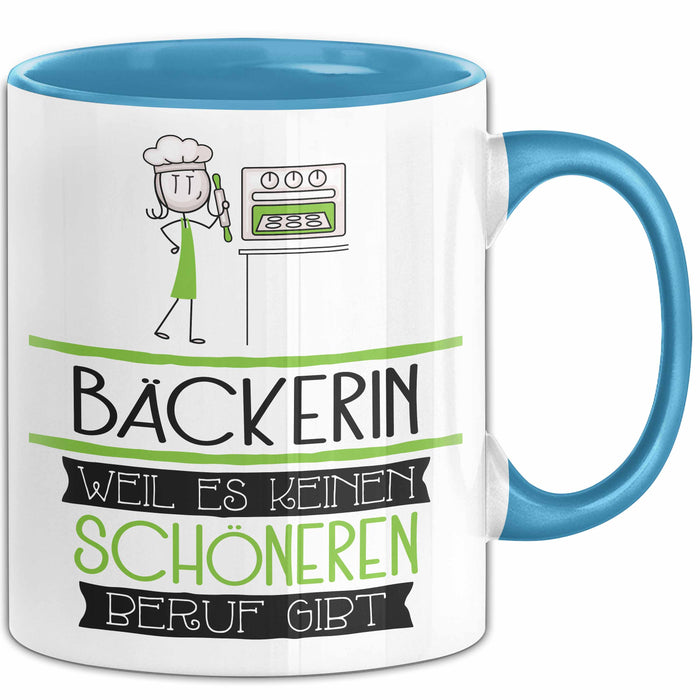 Bäckerin Weil Es Keinen Schöneren Beruf Gibt Tasse Geschenk für Eine Bäckerin Lustig Blau Trendation