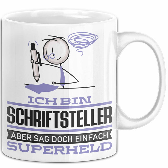Schriftsteller Geschenk Tasse Ich Bin Schriftsteller Aber Sag Doch Einfach Superheld Lustige Geschenkdiee für Schriftsteller Kaffee-Becher Weiß Trendation