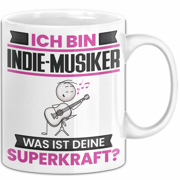Indie-Musiker Tasse Geschenk für Indie-Musiker Geburtstag Lustiger Spruch Kaffee-Becher Was Ist Deine Superkraft Weiß Trendation