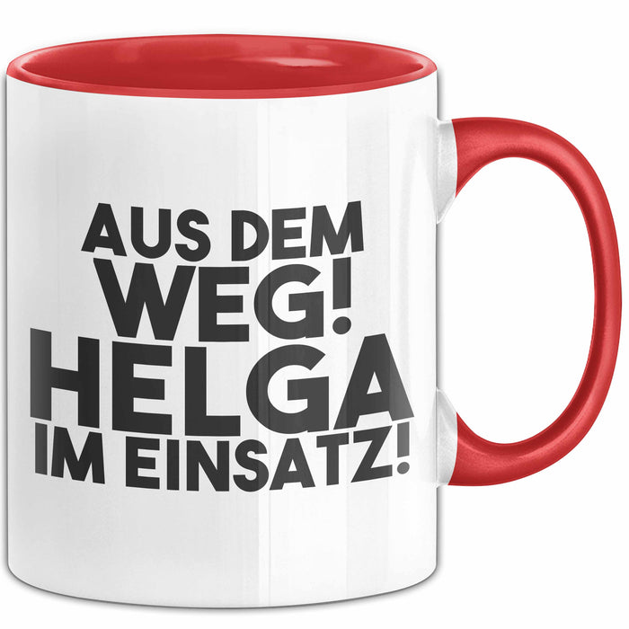 Helga Tasse Aus Dem Weg! Helga Im Einsatz! Geschenk